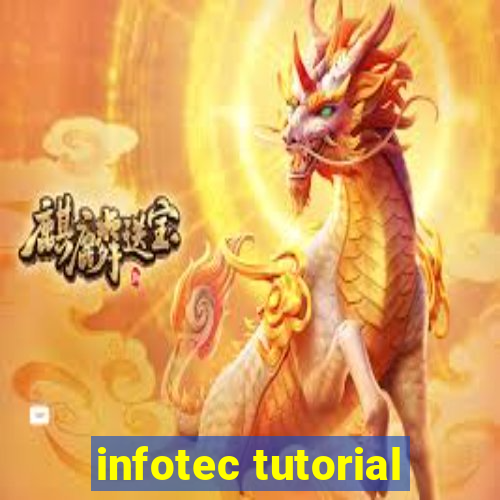 infotec tutorial